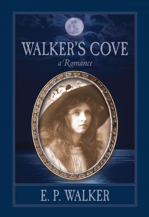 Cover of the book Walker's Cove by E. P. Walker, WALKER HOUSE PUBLISHING