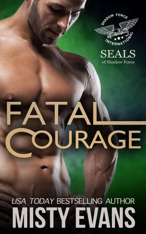 Cover of the book Fatal Courage by Misty Evans, Beach Path Publishing, LLC