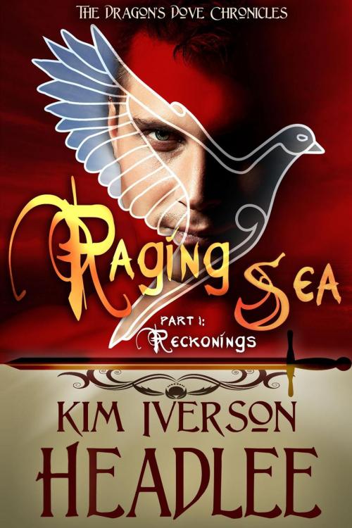 Cover of the book Raging Sea, part 1 by Kim Iverson Headlee, Pendragon Cove Press