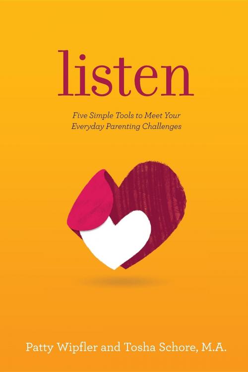Cover of the book Listen by Patty Wipfler, Tosha Schore, Hand in Hand Parenting