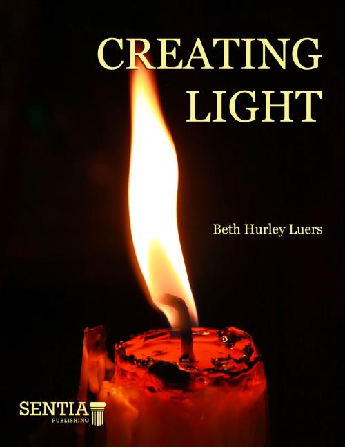 Cover of the book Creating Light by Beth Hurley Luers, PublishDrive