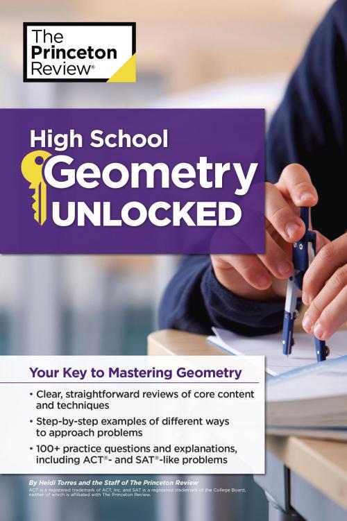 Cover of the book High School Geometry Unlocked by The Princeton Review, Random House Children's Books
