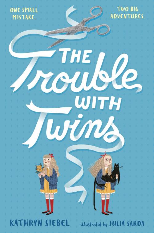 Cover of the book The Trouble with Twins by Kathryn Siebel, Random House Children's Books