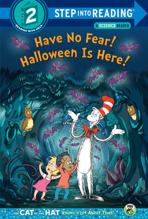 Cover of the book Have No Fear! Halloween is Here! (Dr. Seuss/The Cat in the Hat Knows a Lot About That!) by Tish Rabe, Random House Children's Books