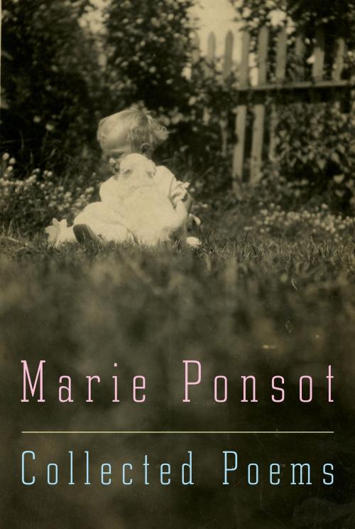 Cover of the book Collected Poems by Marie Ponsot, Knopf Doubleday Publishing Group