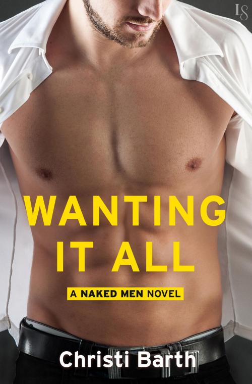 Cover of the book Wanting It All by Christi Barth, Random House Publishing Group