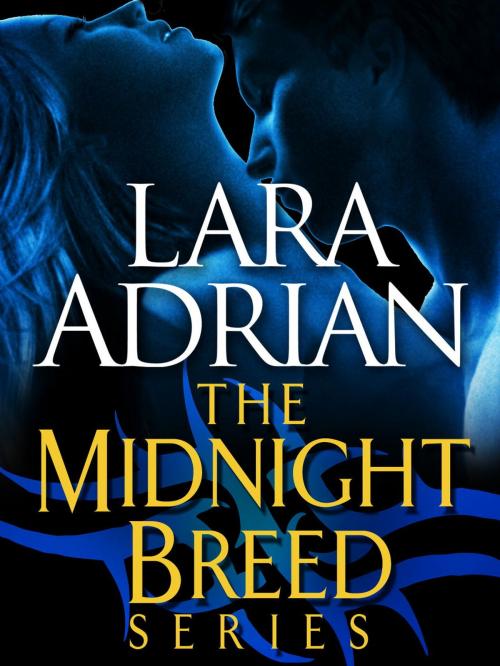 Cover of the book The Midnight Breed Series 3-Book Bundle by Lara Adrian, Random House Publishing Group