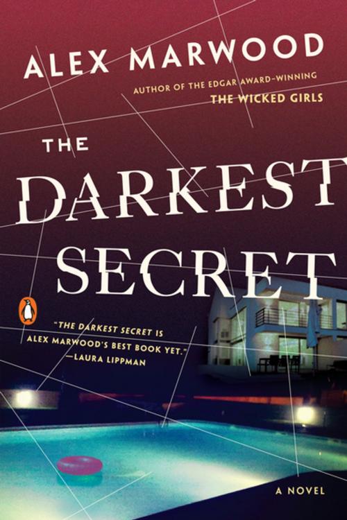 Cover of the book The Darkest Secret by Alex Marwood, Penguin Publishing Group