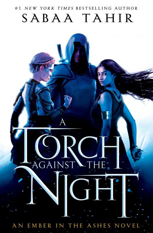 Cover of the book A Torch Against the Night by Sabaa Tahir, Penguin Young Readers Group
