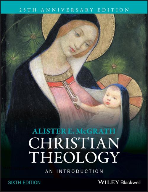 Cover of the book Christian Theology by Alister E. McGrath, Wiley