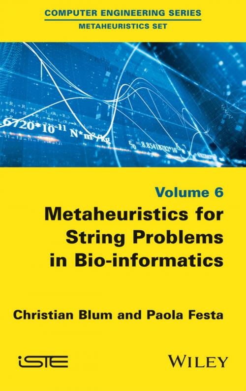 Cover of the book Metaheuristics for String Problems in Bio-informatics by Christian Blum, Paola Festa, Wiley