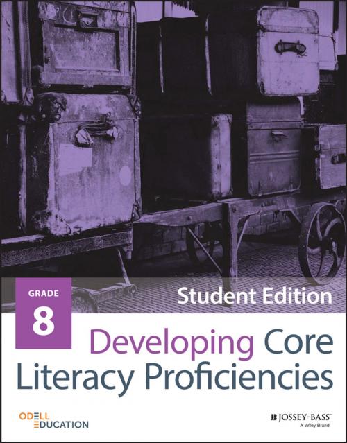 Cover of the book Developing Core Literacy Proficiencies, Grade 8 by Odell Education, Wiley
