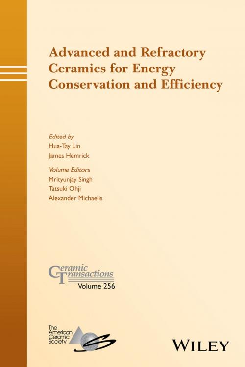 Cover of the book Advanced and Refractory Ceramics for Energy Conservation and Efficiency by Mrityunjay Singh, Tatsuki Ohji, Alexander Michaelis, Wiley