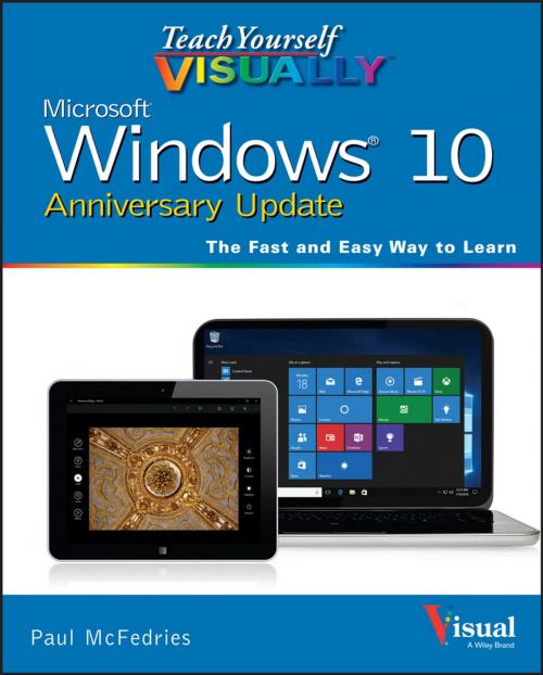 Cover of the book Teach Yourself VISUALLY Windows 10 Anniversary Update by Paul McFedries, Wiley