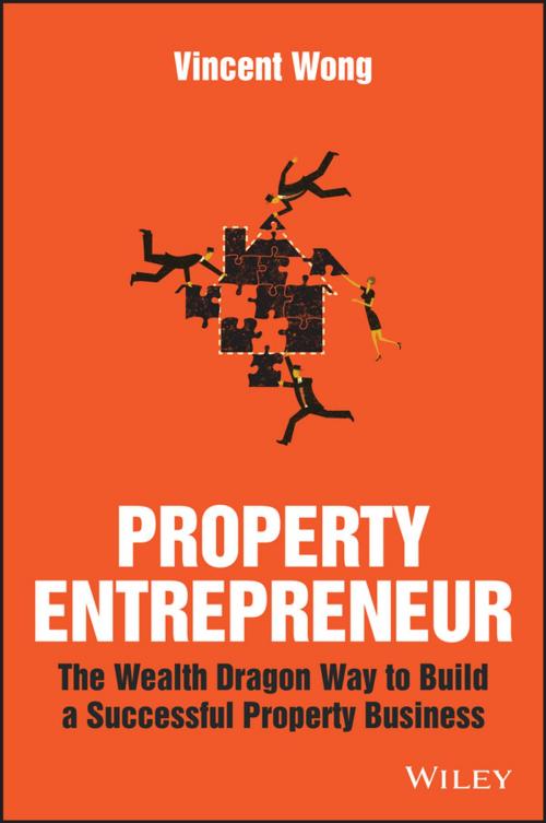 Cover of the book Property Entrepreneur by Vincent Wong, Wiley