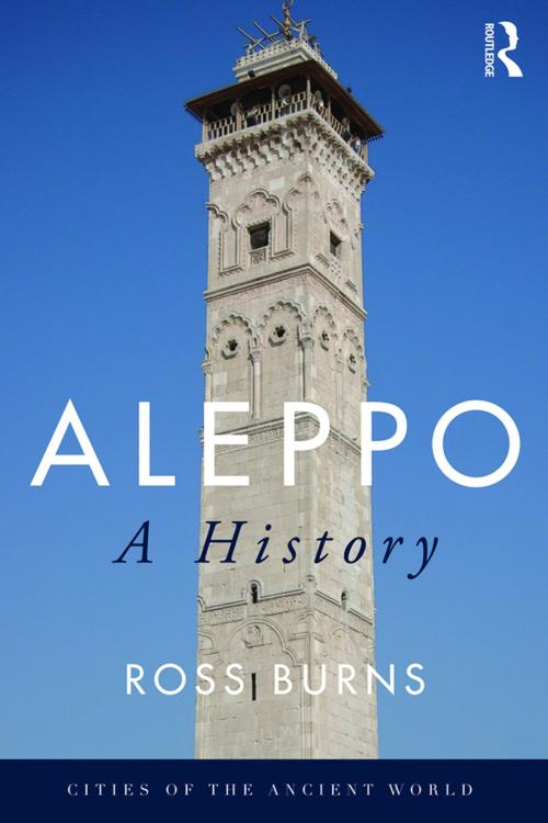 Cover of the book Aleppo by Ross Burns, Taylor and Francis