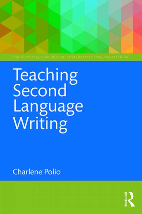 Cover of the book Teaching Second Language Writing by Charlene Polio, Taylor and Francis