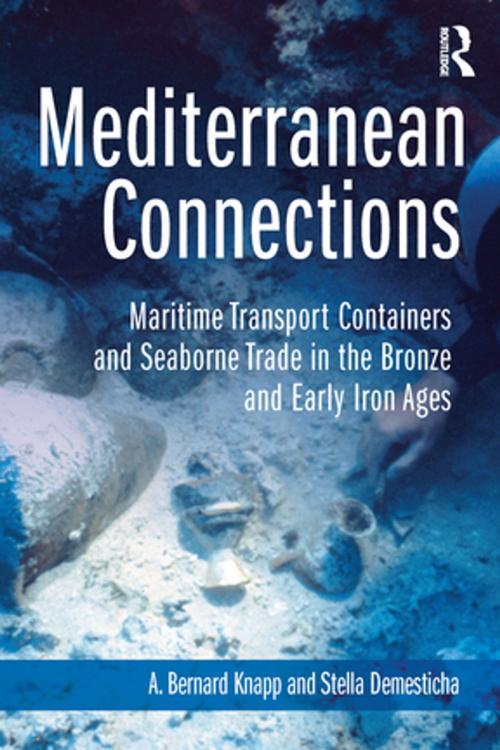 Cover of the book Mediterranean Connections by A. Bernard Knapp, Stella Demesticha, Taylor and Francis