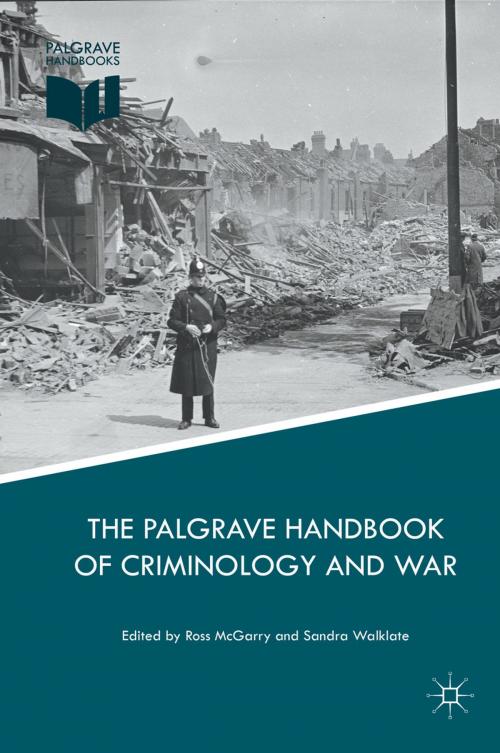 Cover of the book The Palgrave Handbook of Criminology and War by , Palgrave Macmillan UK