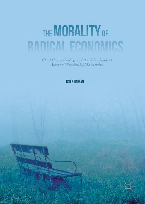 Cover of the book The Morality of Radical Economics by Ron P. Baiman, Palgrave Macmillan US