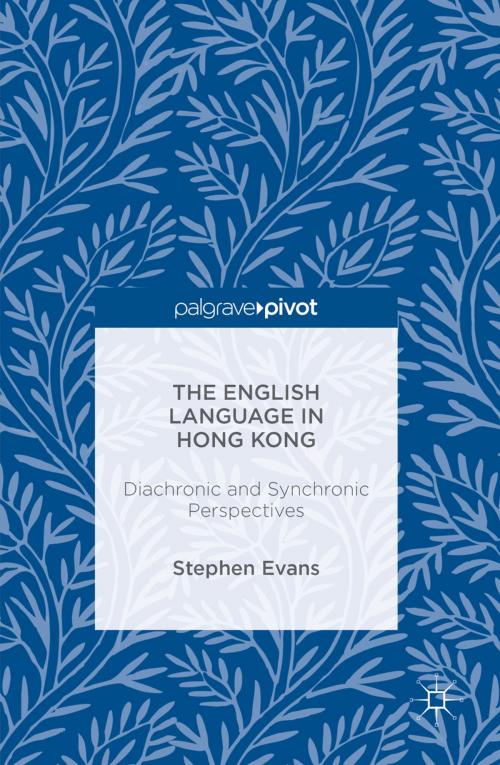 Cover of the book The English Language in Hong Kong by Stephen Evans, Palgrave Macmillan UK