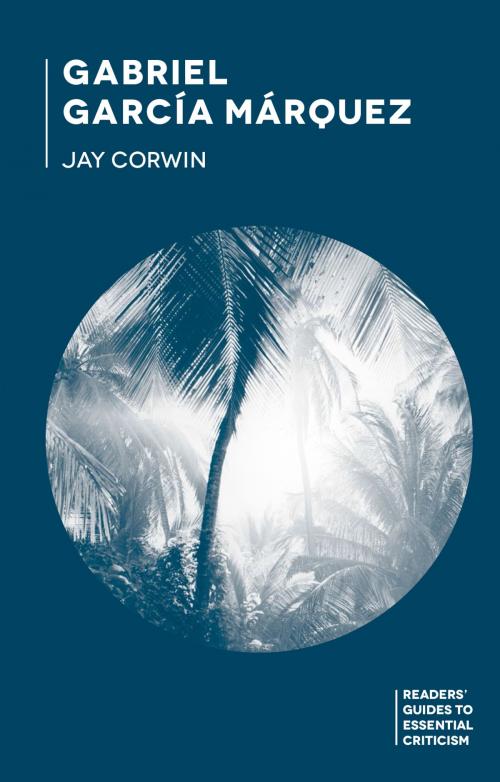Cover of the book Gabriel García Márquez by Jay Corwin, Macmillan Education UK