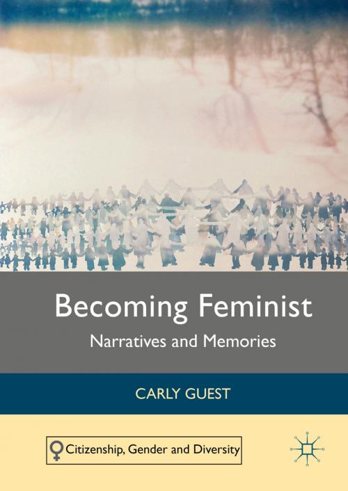 Cover of the book Becoming Feminist by Carly Guest, Palgrave Macmillan UK