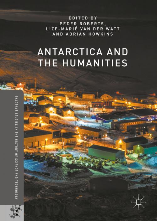 Cover of the book Antarctica and the Humanities by , Palgrave Macmillan UK