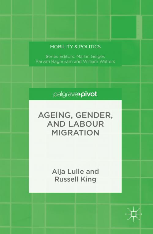 Cover of the book Ageing, Gender, and Labour Migration by Aija Lulle, Russell King, Palgrave Macmillan US