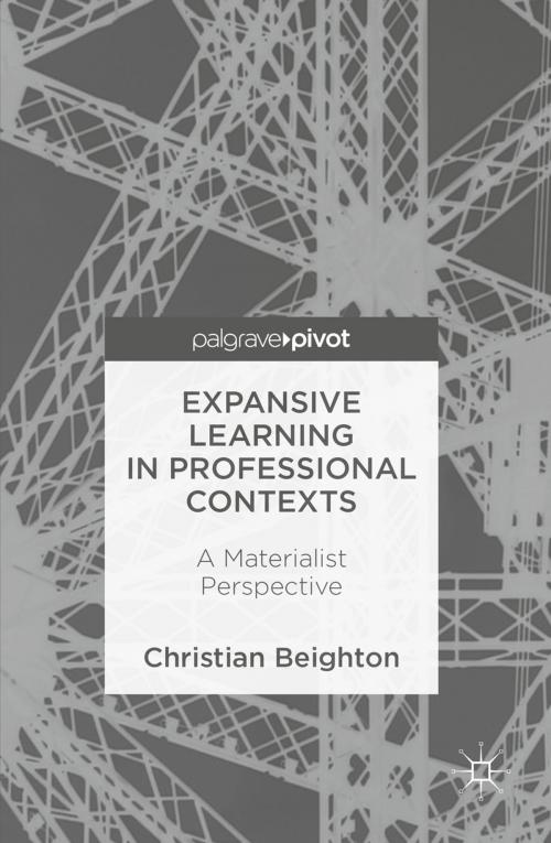 Cover of the book Expansive Learning in Professional Contexts by Christian Beighton, Palgrave Macmillan UK