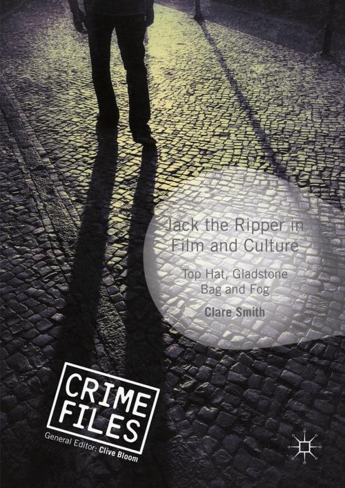 Cover of the book Jack the Ripper in Film and Culture by Clare Smith, Palgrave Macmillan UK