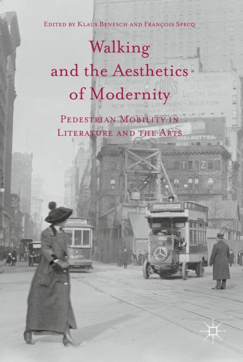 Cover of the book Walking and the Aesthetics of Modernity by , Palgrave Macmillan US