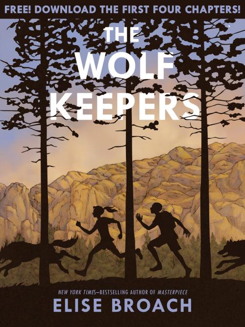 Cover of the book The Wolf Keepers Chapter Sampler by Elise Broach, Henry Holt and Co. (BYR)