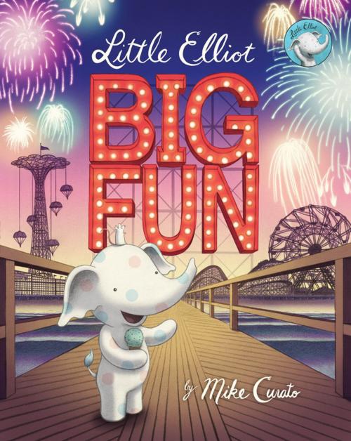 Cover of the book Little Elliot, Big Fun by Mike Curato, Henry Holt and Co. (BYR)