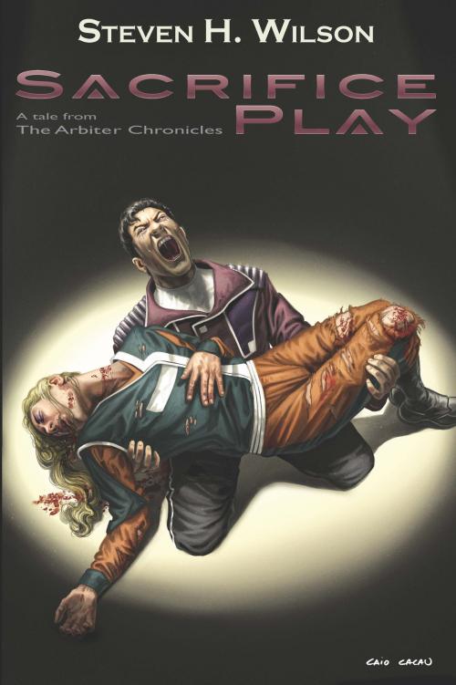 Cover of the book Sacrifice Play: A Tale from the Arbiter Chronicles by Steven H Wilson, Firebringer Press