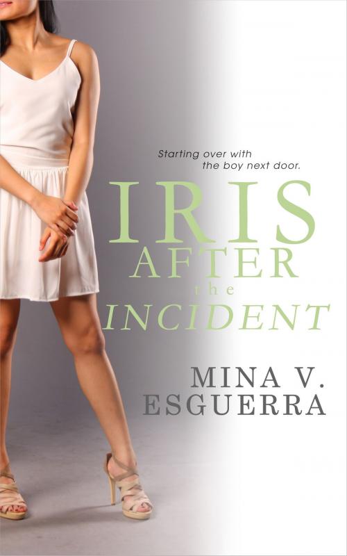 Cover of the book Iris After the Incident by Mina V. Esguerra, Mina V. Esguerra