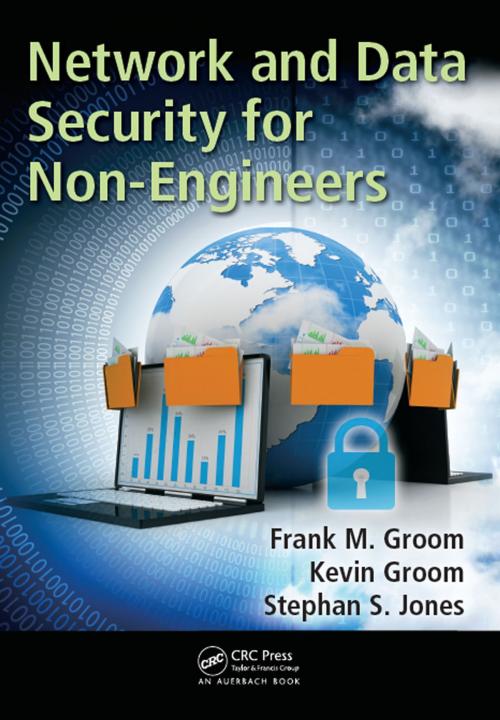 Cover of the book Network and Data Security for Non-Engineers by Frank M. Groom, Kevin Groom, Stephan S. Jones, CRC Press