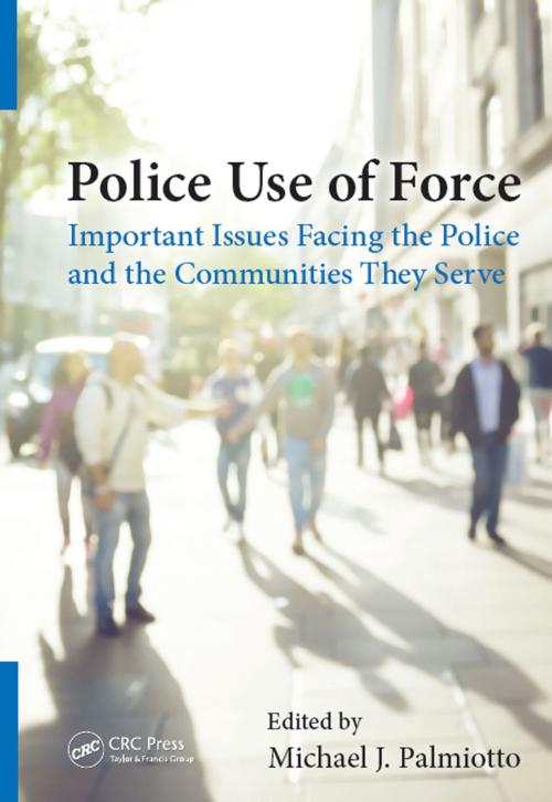 Cover of the book Police Use of Force by , Taylor and Francis