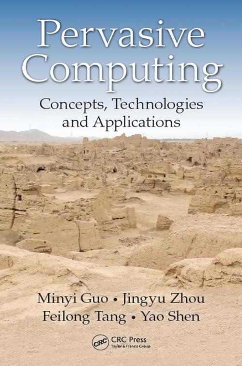 Cover of the book Pervasive Computing by Minyi Guo, Jingyu Zhou, Feilong Tang, Yao Shen, CRC Press