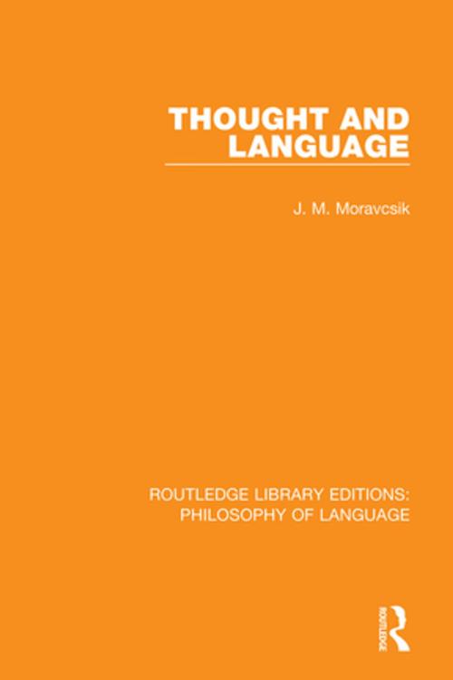 Cover of the book Thought and Language by J. M. Moravcsik, Taylor and Francis