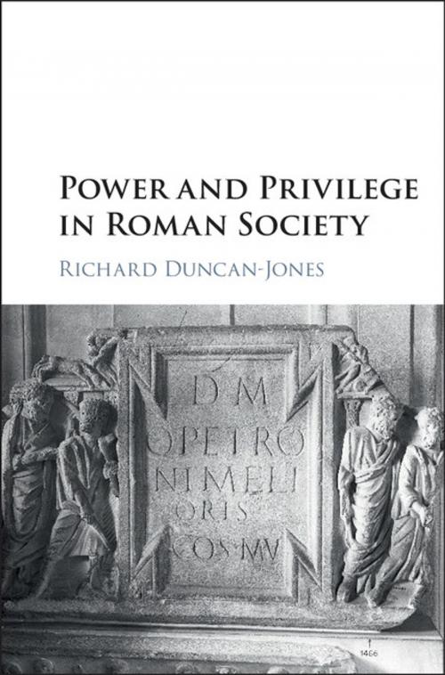 Cover of the book Power and Privilege in Roman Society by Richard Duncan-Jones, Cambridge University Press