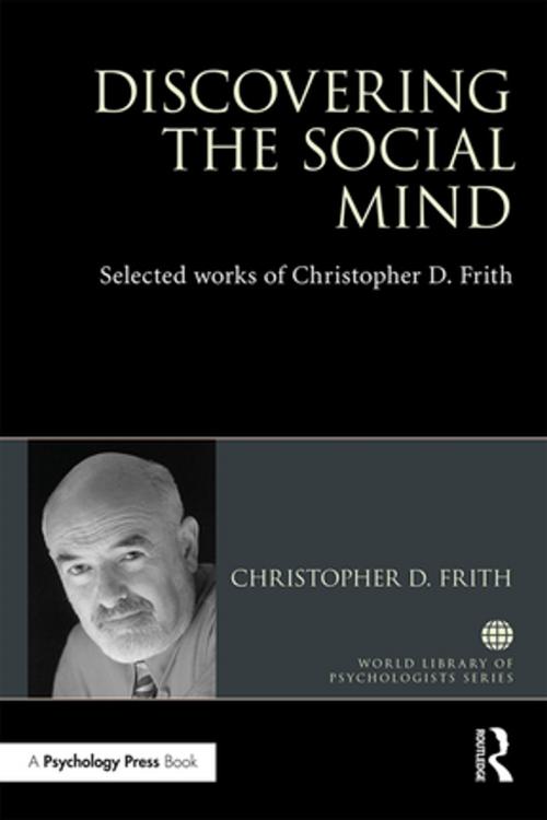 Cover of the book Discovering the Social Mind by Christopher D. Frith, Taylor and Francis