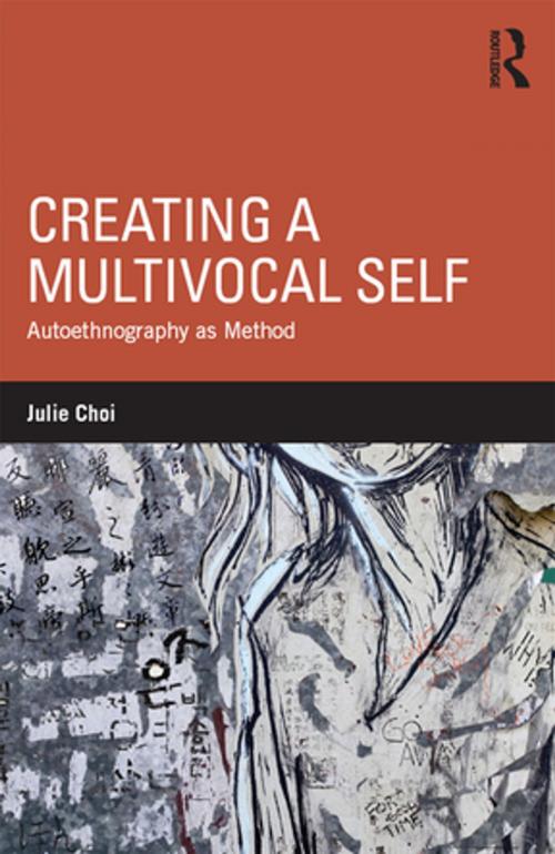 Cover of the book Creating a Multivocal Self by Julie Choi, Taylor and Francis