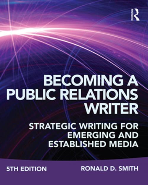 Cover of the book Becoming a Public Relations Writer by Ronald D. Smith, Taylor and Francis