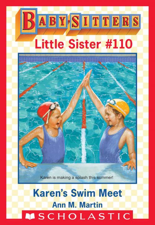 Cover of the book Karen's Swim Meet (Baby-Sitters Little Sister #110) by Ann M. Martin, Scholastic Inc.