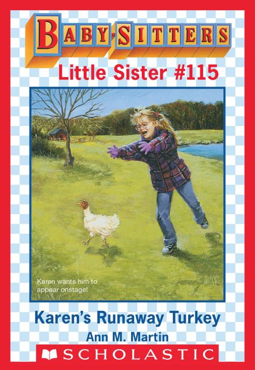 Cover of the book Karen's Runaway Turkey (Baby-Sitters Little Sister #115) by Ann M. Martin, Scholastic Inc.