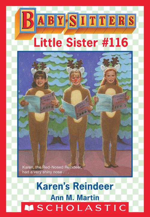 Cover of the book Karen's Reindeer (Baby-Sitters Little Sister #116) by Ann M. Martin, Scholastic Inc.