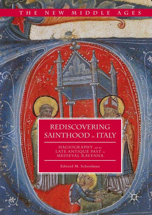 Cover of the book Rediscovering Sainthood in Italy by Edward M. Schoolman, Palgrave Macmillan US
