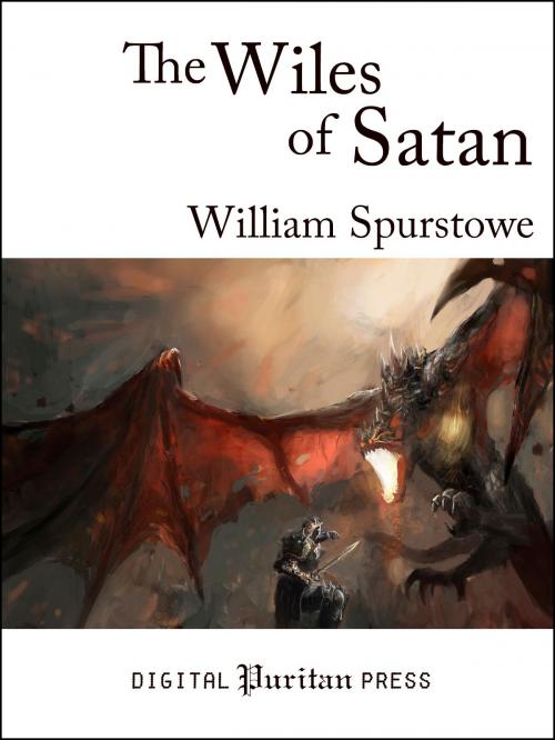 Cover of the book The Wiles of Satan by William Spurstowe, Digital Puritan Press