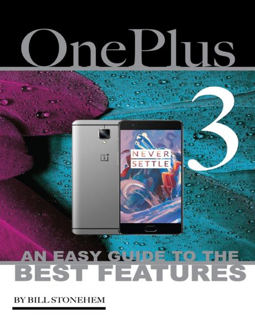 Cover of the book One Plus 3: An Easy Guide to the Best features by Bill Stonehem, Lulu.com